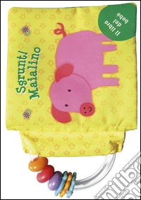 Sgrunt! Maialino. Ediz. illustrata. Con gadget libro