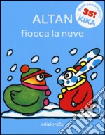 Fiocca la neve. Ediz. illustrata