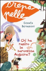 Chi ha rapito la baronessa Augusta? libro