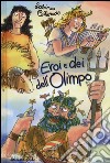 Eroi e dei dell'Olimpo libro