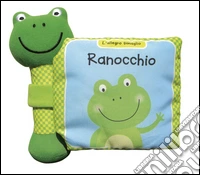 Ranocchio. L'allegro sonaglio. Ediz. illustrata. Con gadget libro