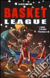 Il gioco si fa duro-Fuori area. Basket league libro