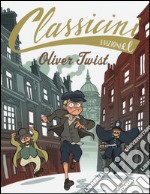 Oliver Twist da Charles Dickens. Classicini. Ediz. illustrata libro