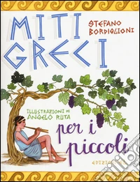 Miti greci per i piccoli libro