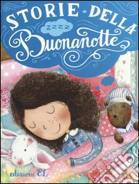Storie della buonanotte. Ediz. illustrata