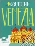 Venezia. Ediz. illustrata libro