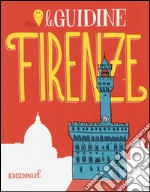 Firenze. Ediz. illustrata libro