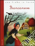 Biancaneve da Jacob e Wilhelm Grimm. Ediz. illustrata libro