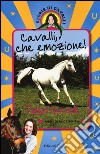 Cavalli; che emozione! Storie di cavalli. Ediz. illustrata. Vol. 13