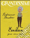 Einstein, genio senza confini. Ediz. a colori libro