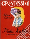 Frida Kahlo, autoritratto di una vita. Ediz. a colori libro