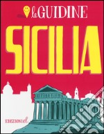 Sicilia. Ediz. illustrata libro