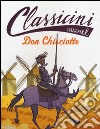 Don Chisciotte. Classicini. Ediz. illustrata libro