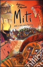 Miti dal cielo alla terra libro