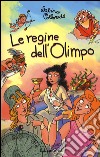 Le regine dell'Olimpo libro