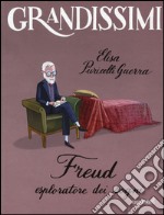 Freud. Esploratore dei sogni. Ediz. a colori libro