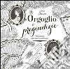 Orgoglio e pregiudizio. Un grande classico da colorare libro