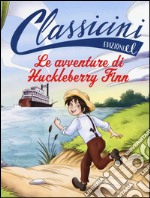 Le avventure di Huckleberry Finn da Mark Twain  libro