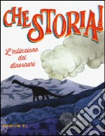 L'estinzione dei dinosauri. Ediz. a colori libro