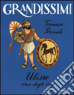 Ulisse. Eroe degli eroi. Ediz. a colori libro usato