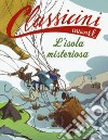 L'isola misteriosa da Jules Verne. Classicini. Ediz. a colori libro