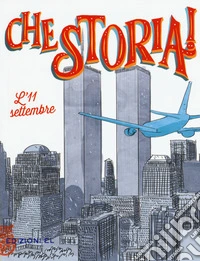 L'11 settembre. Ediz. a colori libro