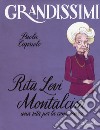 Rita Levi Montalcini. Una vita per la conoscenza. Ediz. a colori libro