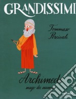 Archimede. Mago dei numeri. Ediz. a colori libro