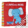 Il libro del bebè. Elefante. Ediz. a colori libro