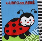 Il libro del bebè. Coccinella. Ediz. a colori libro