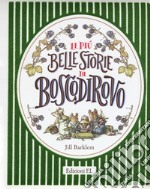 Le più belle storie di Boscodirovo. Ediz. a colori libro