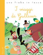 I viaggi di Gulliver. Ediz. a colori libro