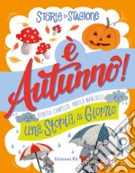 È autunno. Una storia al giorno libro