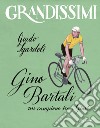 Gino Bartali, un campione tra i Giusti. Ediz. a colori libro