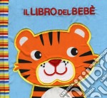 Il libro del bebè. Animali a strisce libro