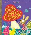 Quando sarò grande! Ediz. a colori libro