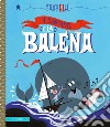 Il cantante e la balena. Ediz. a colori libro