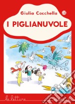 I piglianuvole libro