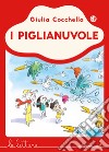 I piglianuvole libro di Cocchella Giulia