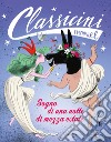 Sogno di una notte di mezza estate da William Shakespeare. Classicini. Ediz. illustrata libro