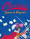Cyrano de Bergerac. Classicini. Ediz. a colori libro