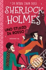 Sherlock Holmes. Uno studio in rosso