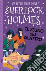 Sherlock Holmes. Il segno dei quattro libro