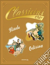 Iliade. Odissea