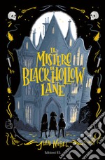 Il mistero di Black Hollow Lane libro