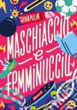 Maschiaccio e femminuccia libro