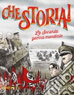 La Seconda guerra mondiale. Ediz. a colori libro