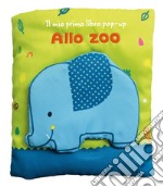 Allo zoo. Il mio primo libro pop-up. Ediz. a colori libro