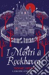 I mostri di Rookhaven libro