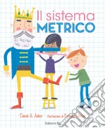 Il sistema metrico. Numeri 1! libro